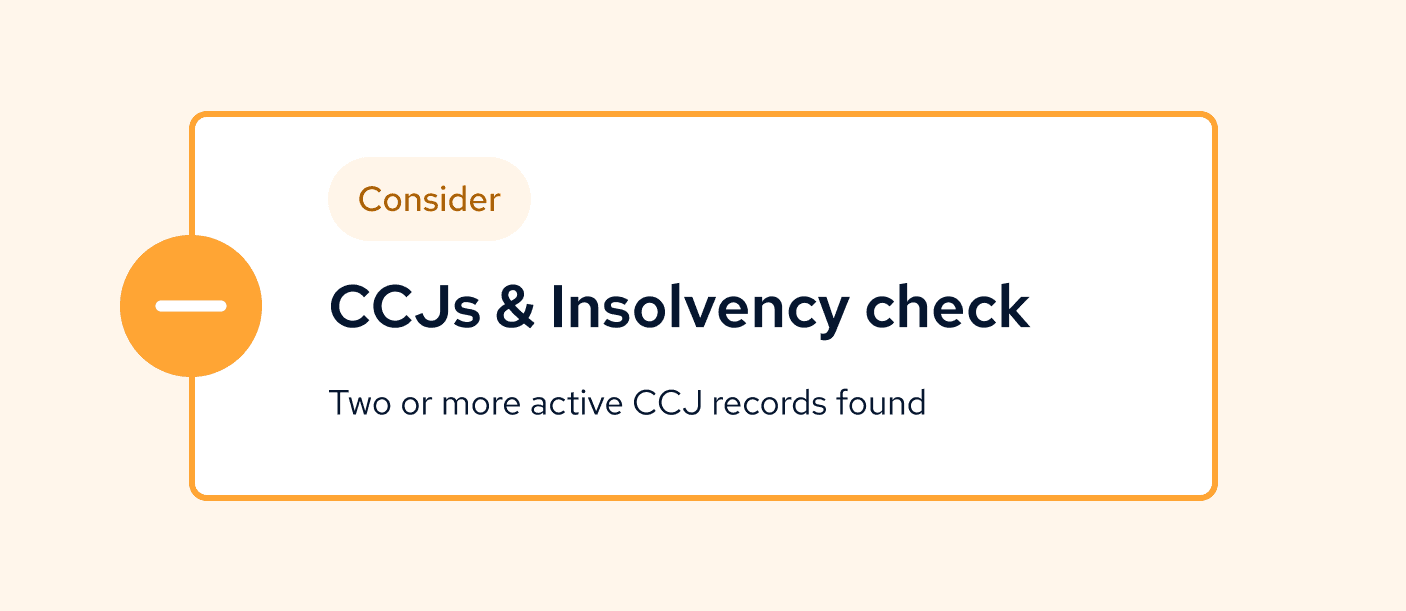 UI showing a consider recommendation for  a CCJs and Insolvency check