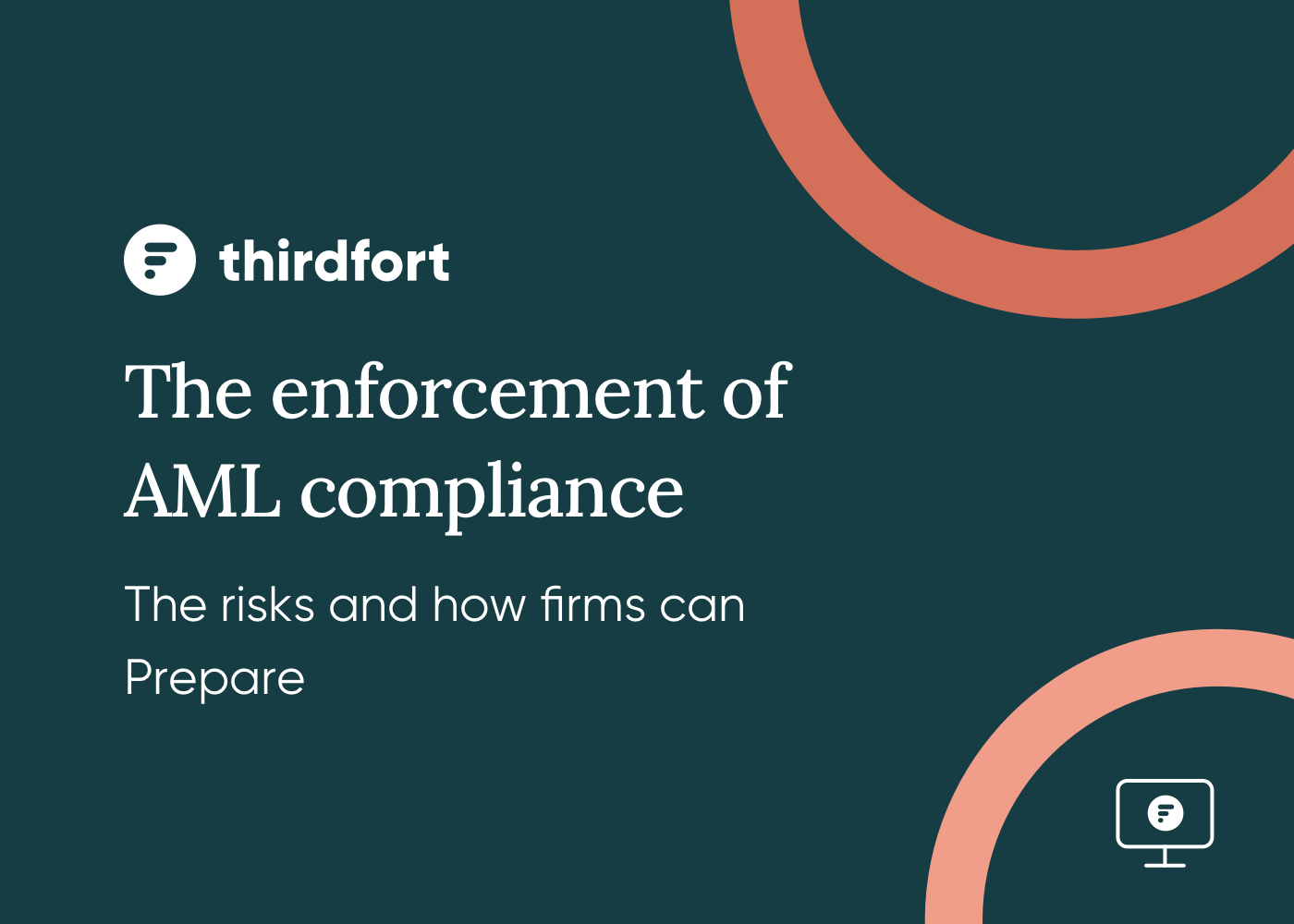 A Thirdfort webinar with title "The enforcement of AML compliance"