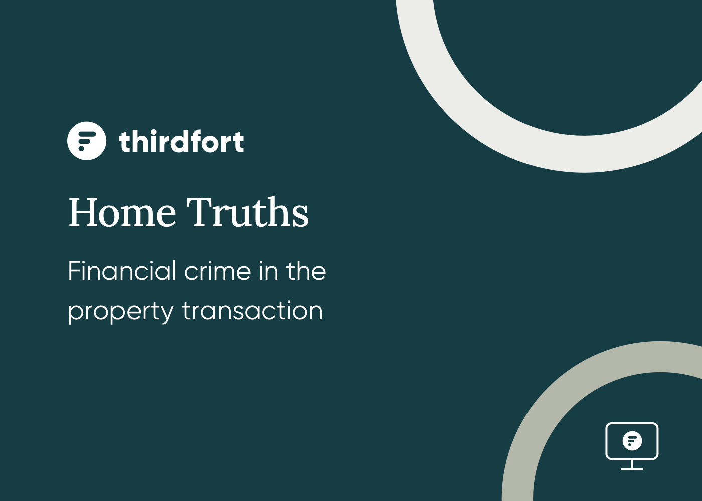 A Thirdfort webinar with title "Home Truths"