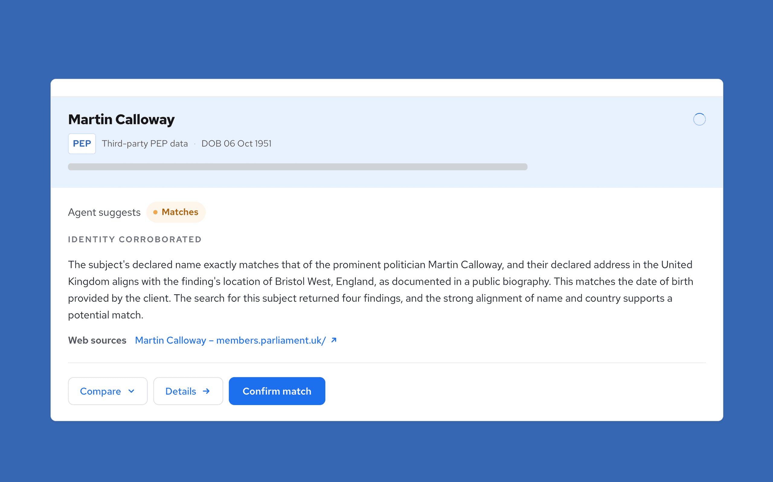 A screen displays information about Martin Calloway with details from third-party PEP data, and an option to confirm the identity match.