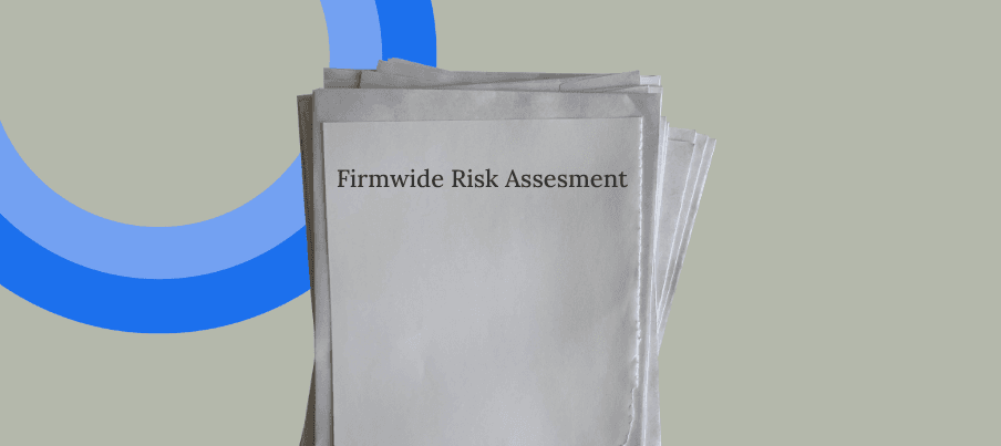 Stack of papers titled "Firmwide Risk Assessment" on a gray background with blue circles.